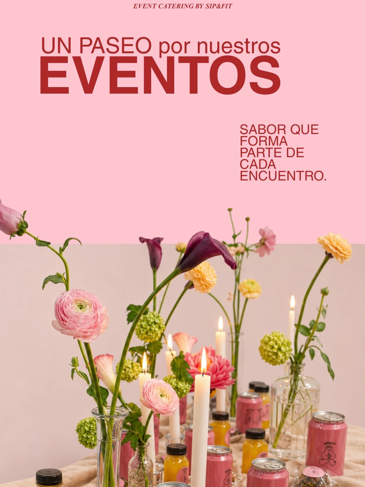 Flores y bebidas SIP & FIT en una composición para eventos